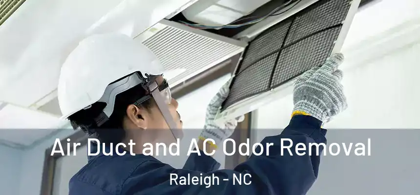  Air Duct and AC Odor Removal Raleigh - NC